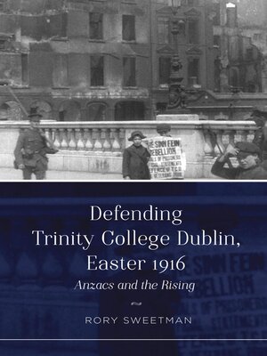cover image of Defending Trinity College Dublin, Easter 1916